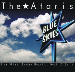 The Ataris : Blue Skies, Broken Hearts...Next 12 Exits